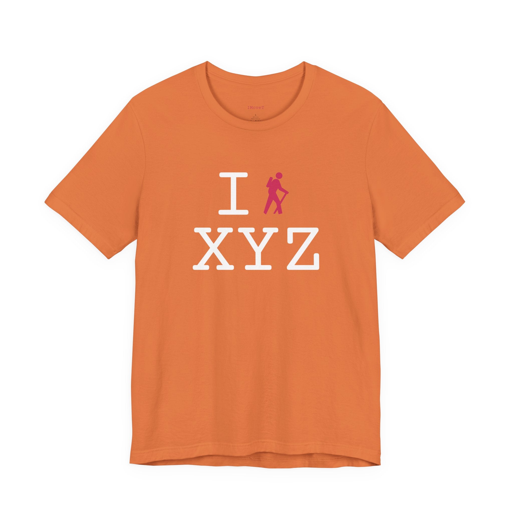 I Hike ___ unisex T, hot pink hiker