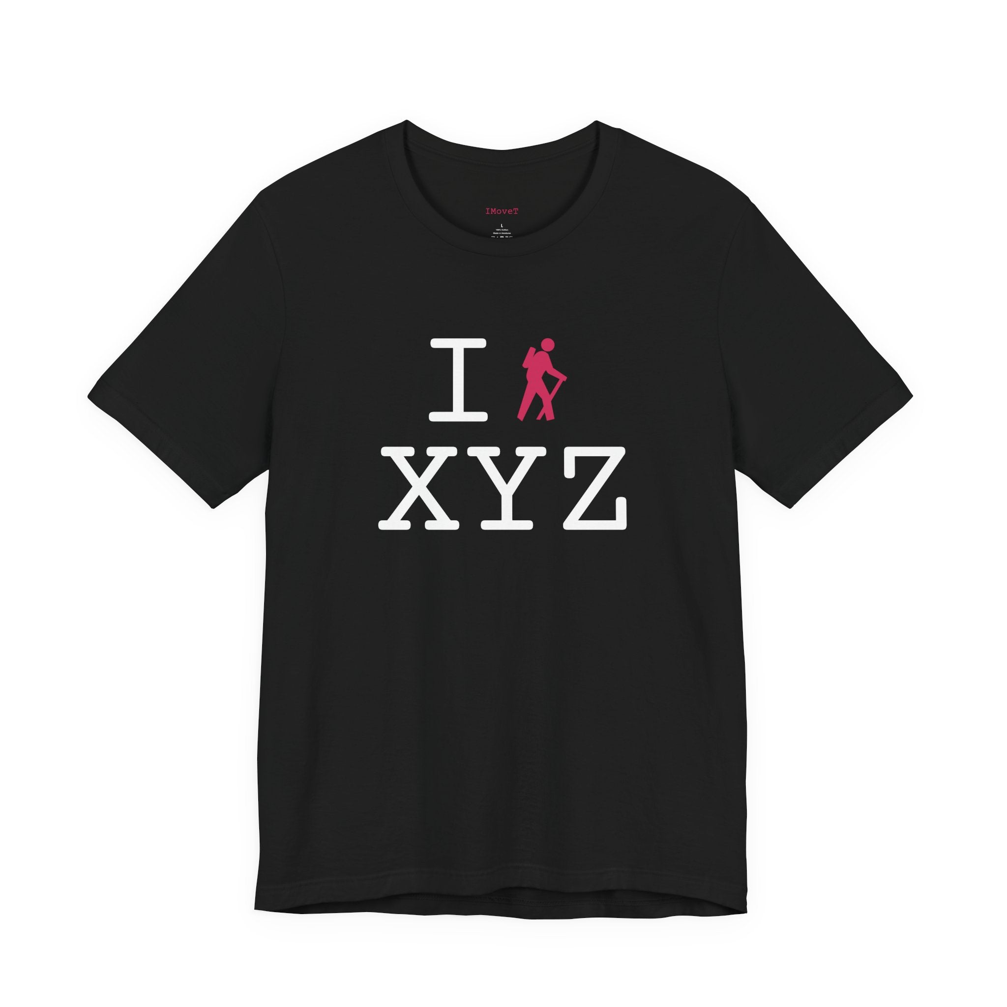 I Hike ___ unisex T, hot pink hiker