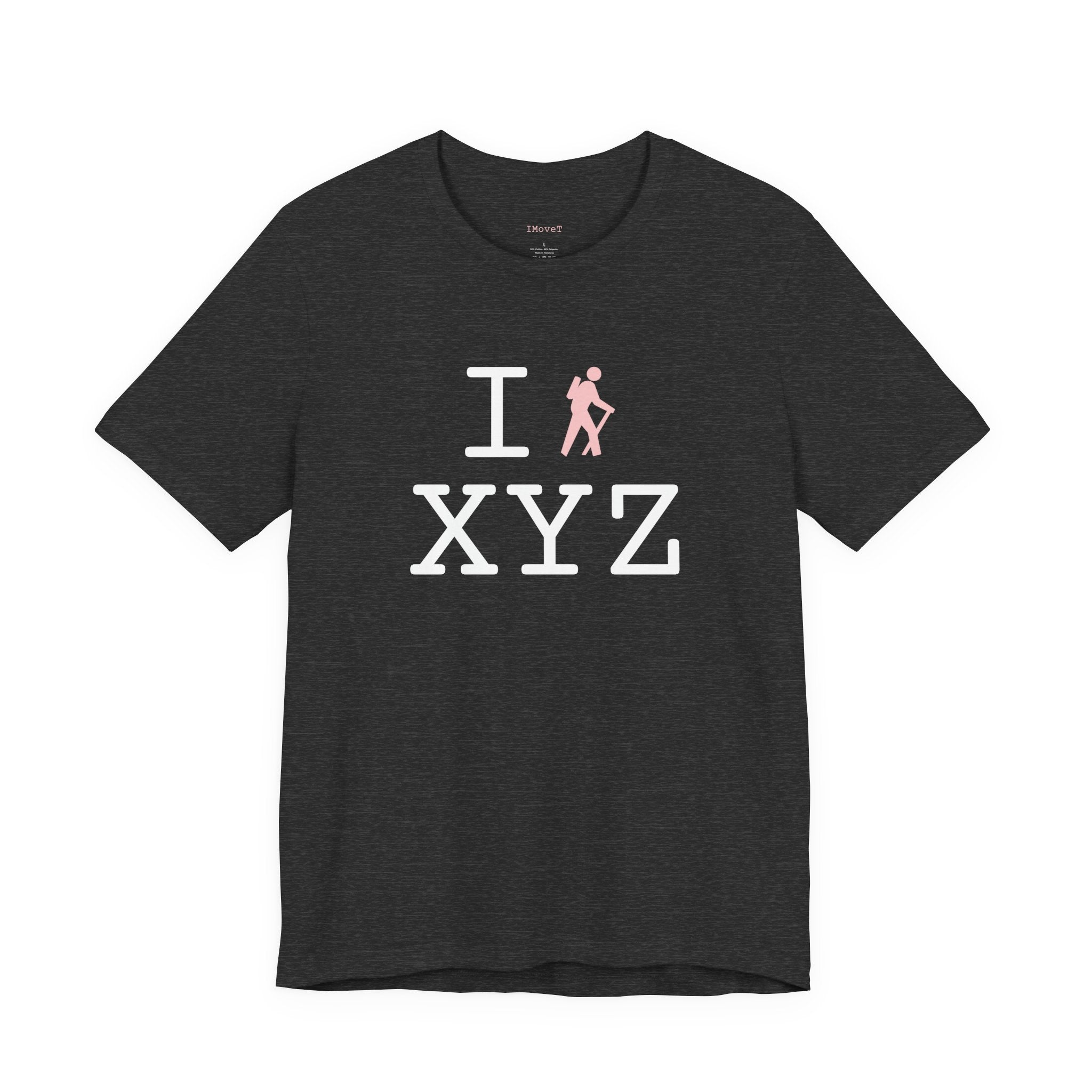 I Hike ___ unisex T, pink hiker